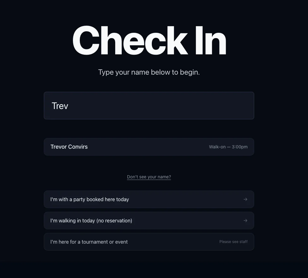 A tablet showing the Check In kiosk: a player has typed Trev and their booking, Walk-on at 3:00pm, appears below. Under Don't see your name? are options for a party booked today, walking in with no reservation, or a tournament or event.